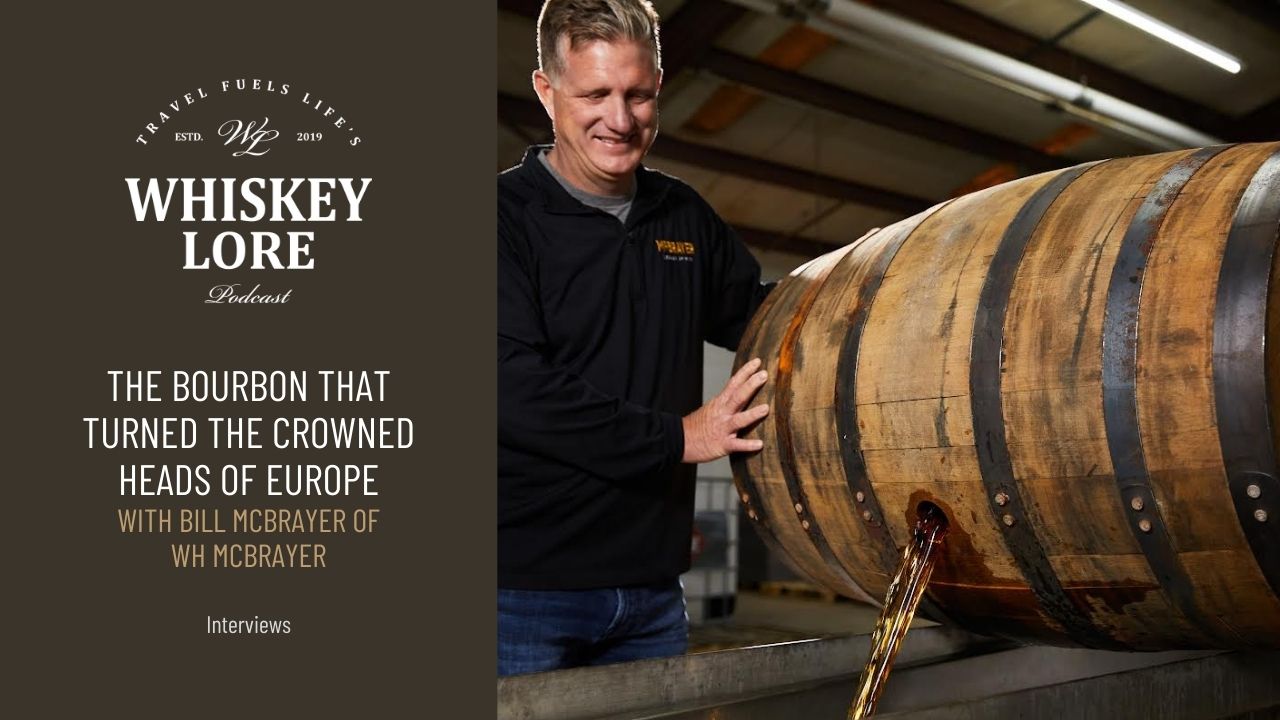 Ep. 66 - The Whiskey That Made the Crowned Heads of Europe Turn From Scotch to Bourbon