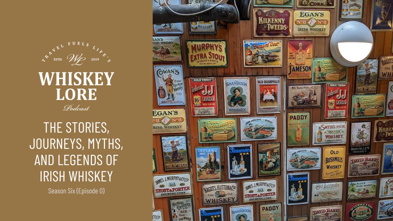 Irish Whiskey Pt. 1: The Stories, Journeys, Myths, and Legends