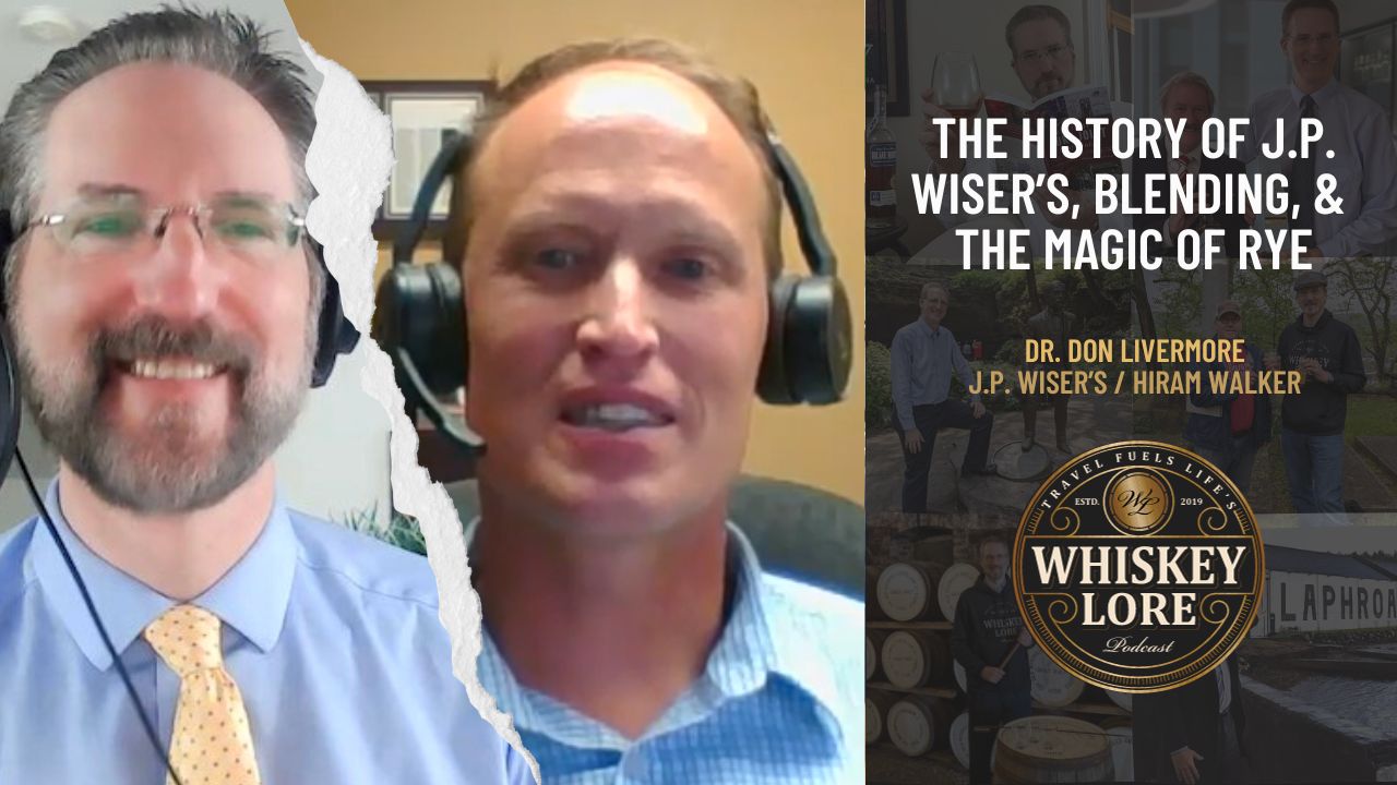Ep. 104 - J.P. Wiser's "Whisky Doc" Deconstructing and Constructing Canadian Whisky