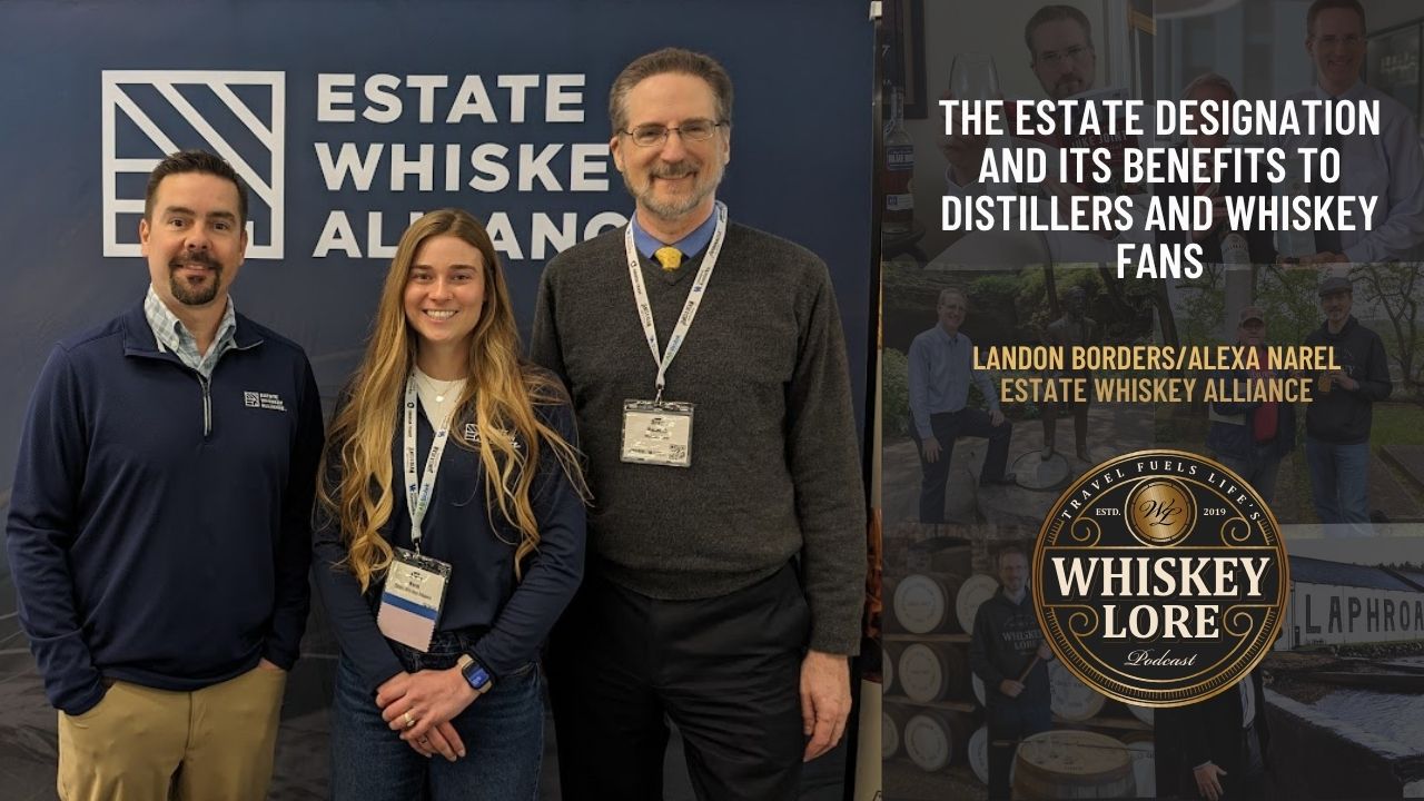 Ep. 129 - The Estate Whiskey Alliance: What It Is and Its Benefits