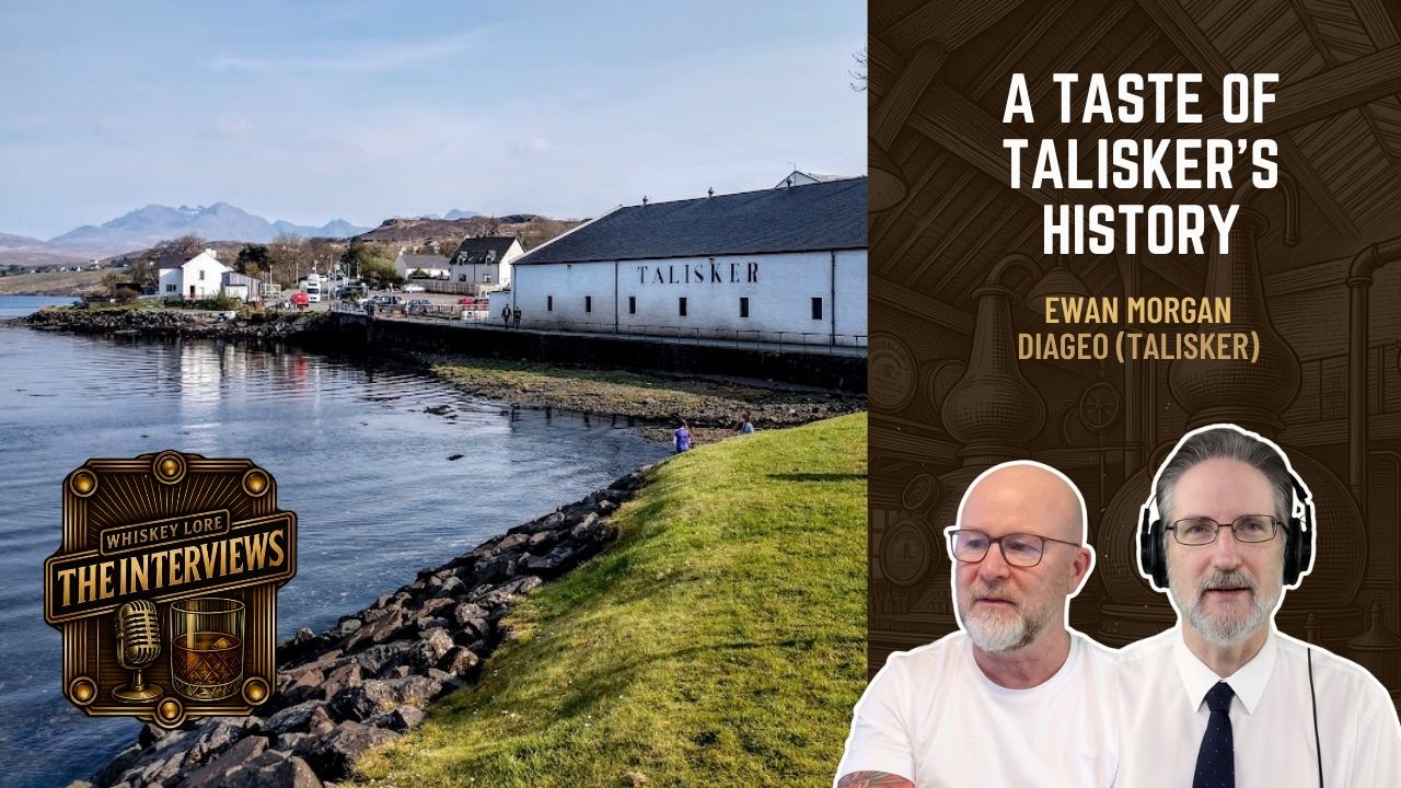 135 - TALISKER DISTILLERY: A Taste of History