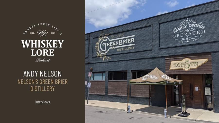 interview andy nelsons green brier distillery