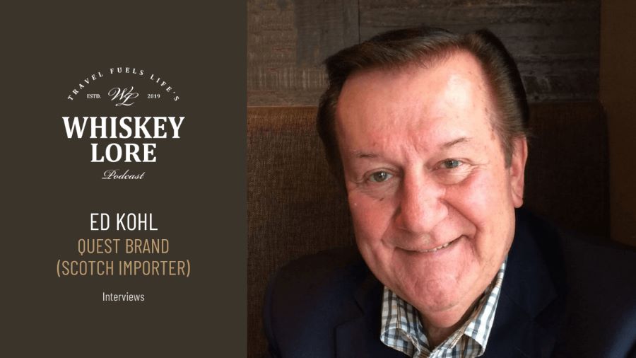 Ep. 31 - Keeper of the Quaich Ed Kohl