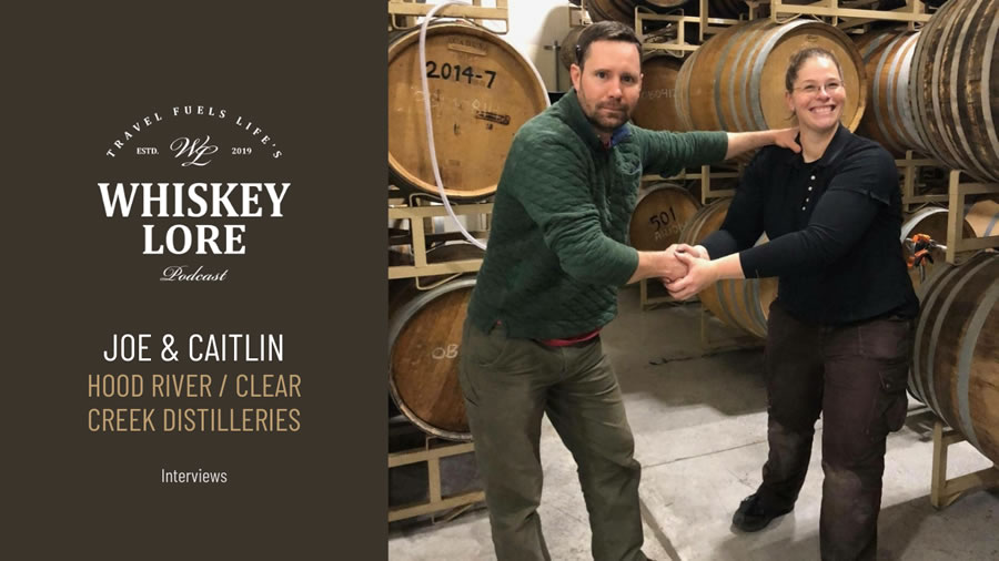 Ep. 42 - Hood River and Clear Creek's Joe O'Sullivan and Caitlin Bartlemay